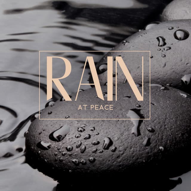 Rain at Peace: Meditation in The Rain is to Harmonize and Reboot Your Brain, Enhancing Energy & Focus, Drift Into Deep Relaxation, and Emerge with a Sense of Clarity and Vitality - Marie Gade