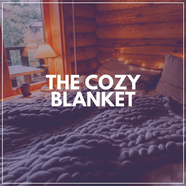 The Cozy Blanket - Deep Sleep Relaxation