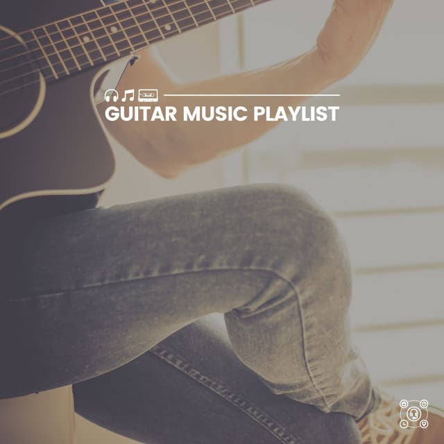 Guitar Music Playlist - Guitar Calm