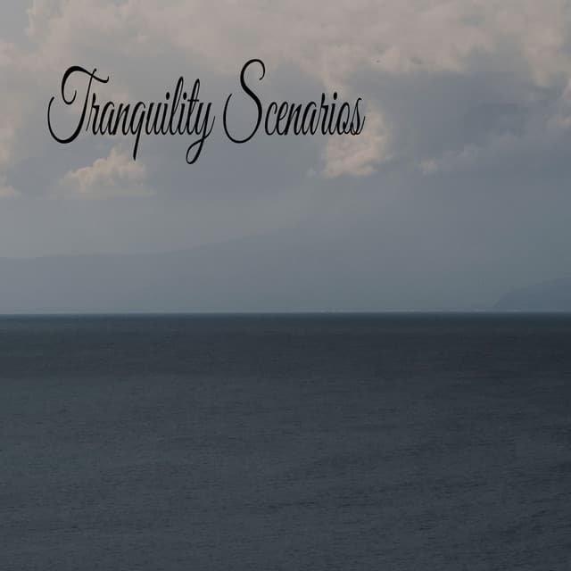 Tranquility Scenarios - Música Relajante