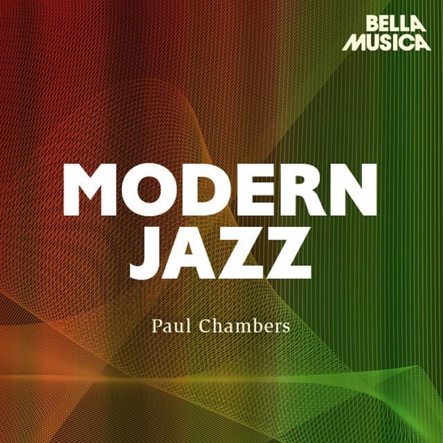 Modern Jazz: Paul Chambers - Sonny Clark - Paul Chambers