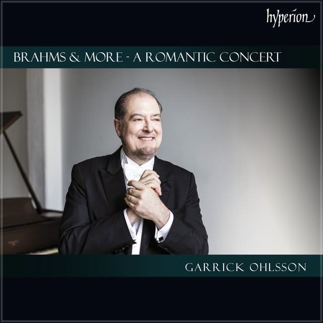 "A Romantic Concert": Brahms & More - Garrick Ohlsson
