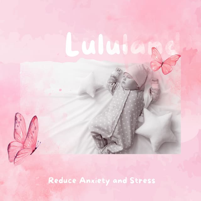 Reduce Anxiety and Stress - Lululand