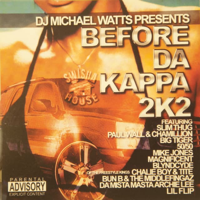 Before da Kappa 2K2 - Swishahouse