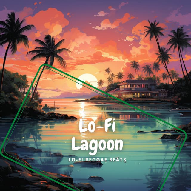 Lo-Fi Lagoon - Lo-Fi Reggae Beats