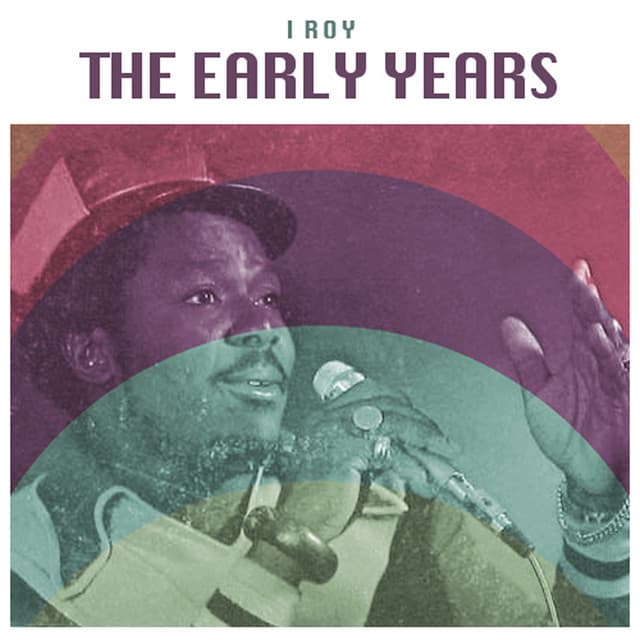 The Early Years - I-Roy
