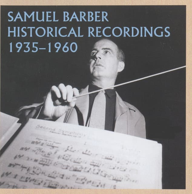Samuel Barber Historical Recordings - Samuel Barber