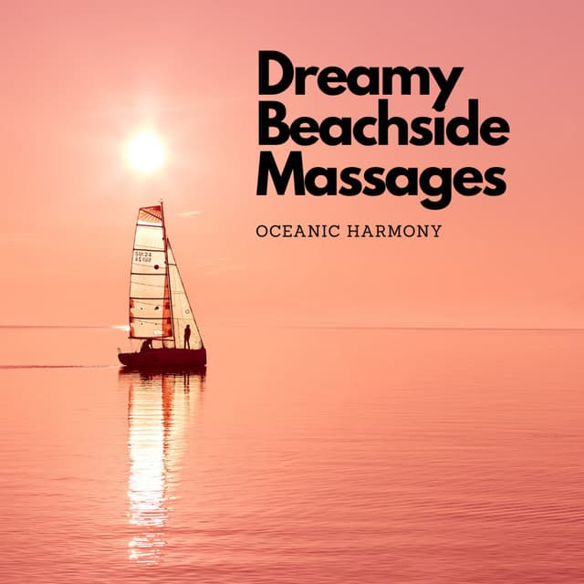 Dreamy Beachside Massages: Oceanic Harmony - Waves Radio 1