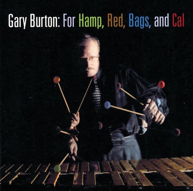 For Hamp, Red, Bags, And Cal - Gary Burton