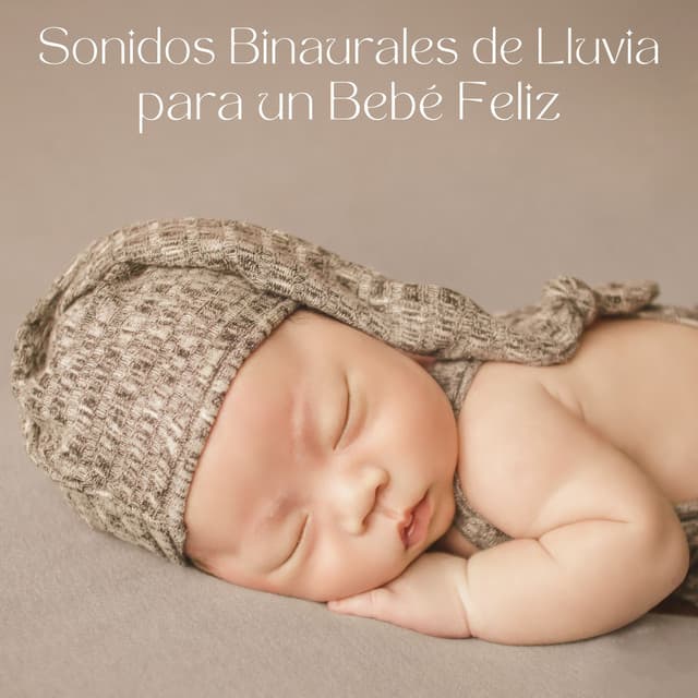 Sonidos Binaurales De Lluvia Para Un Bebé Feliz - Ayuda para dormir Binaural Beats