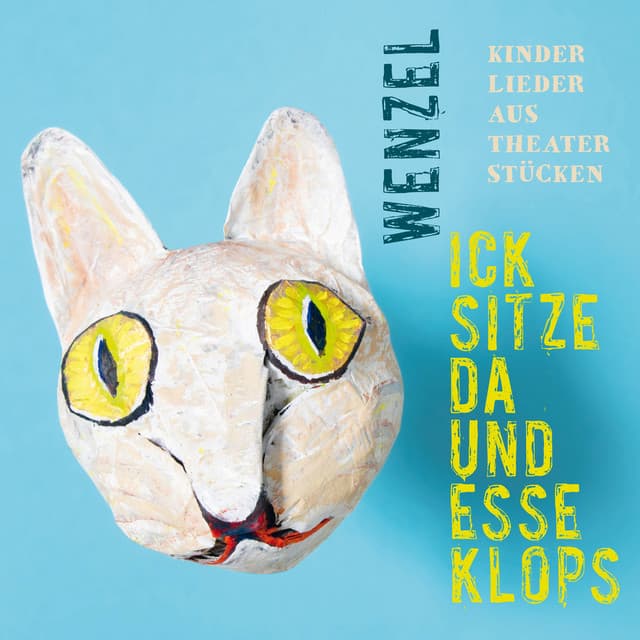 Ick sitze da und esse Klops - Wenzel