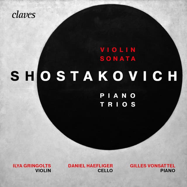 Shostakovich : Piano Trios Op. 8, Op. 67 & Violin Sonata, Op. 134 - Dmitri Shostakovich
