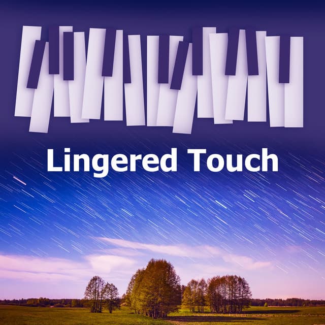 Lingered Touch - Classical Piano