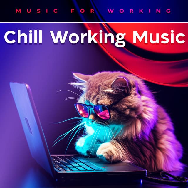 Chill Working Music - Music for Working