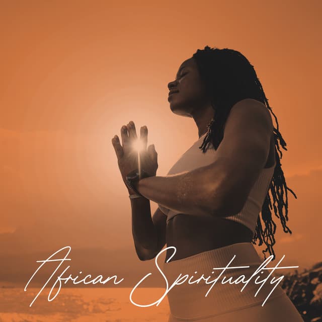African Spirituality: Meditation with African Rhythms - Positive Energy Academy
