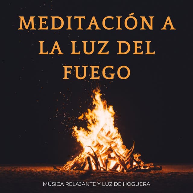 Meditación A La Luz Del Fuego: Música Relajante Y Luz De Hoguera - Pronóstico bochornoso