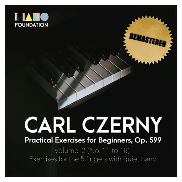 Carl Czerny, Practical Exercises for Beginners, Op. 599, Volume 2 - Carl Czerny