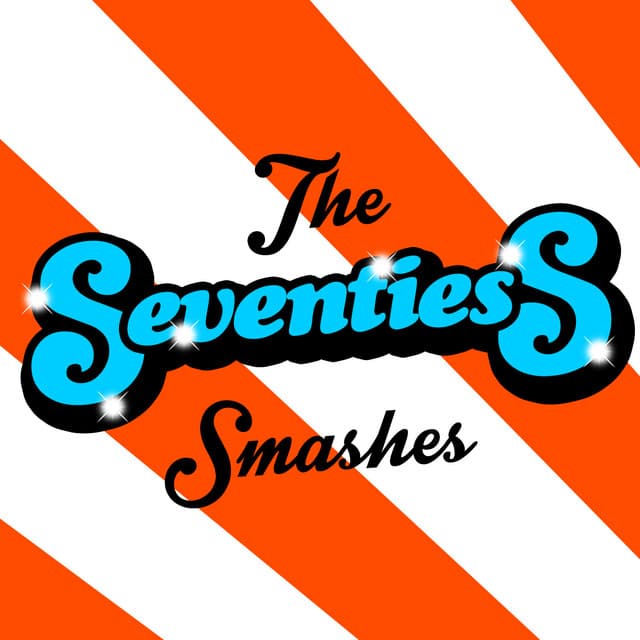 The Seventies Smashes - The Seventies