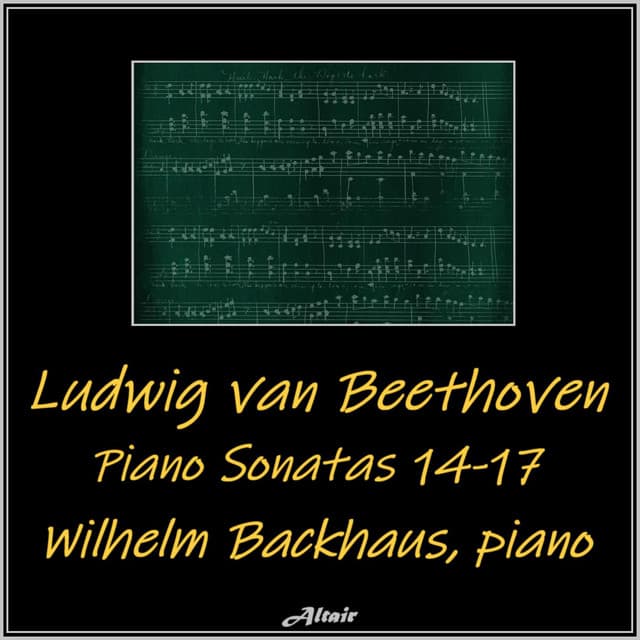 Beethoven: Piano Sonatas 14-17 - Ludwig van Beethoven