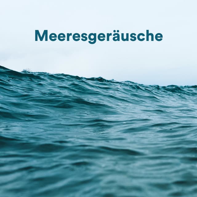 Meeresgeräusche - Weißes Rauschen Tiefer Schlaf