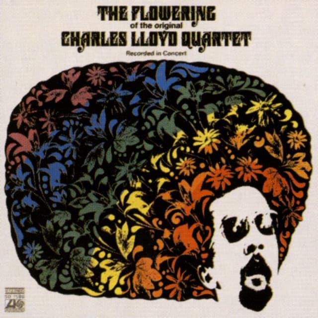 The Flowering - Charles Lloyd Quartet