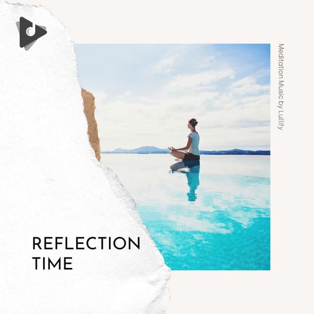 Reflection Time - Meditation Music by Lullify