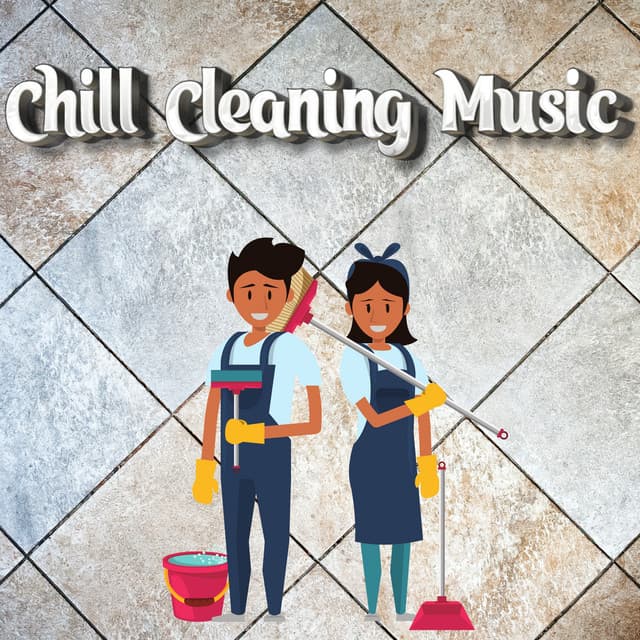 Beats For Cleaning Hard - Chill Cleaning Music