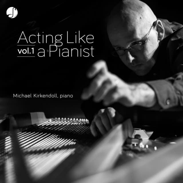 Acting Like a Pianist Vol. 1 - Frederic Rzewski