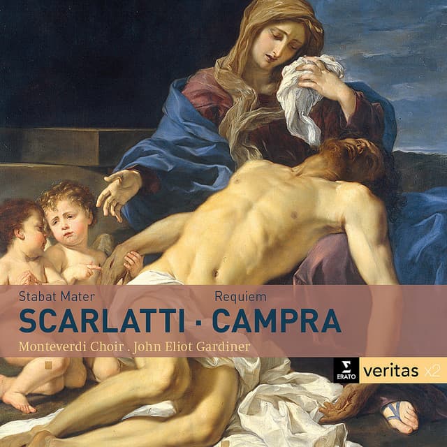 Scarlatti: Stabat Mater - Campra: Requiem - John Eliot Gardiner
