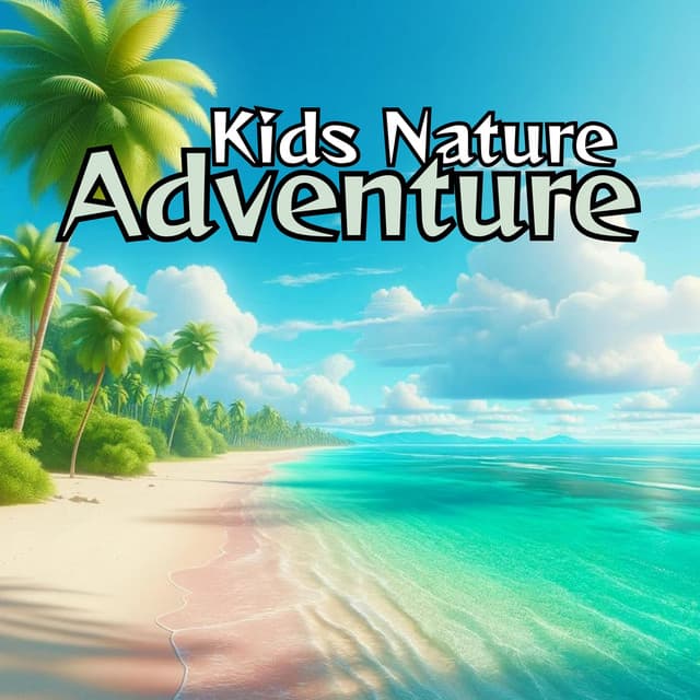Kids Nature Adventure: Let's Go To The Beach Meditation - Soothing Ocean Waves Universe