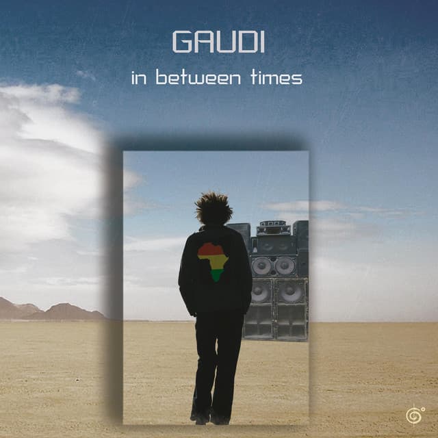 In Between Times - Gaudi