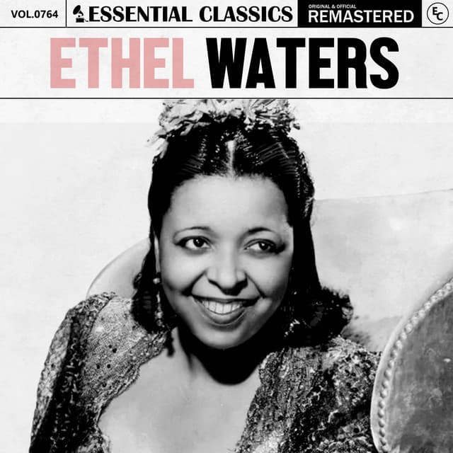 Essential Classics, Vol. 764: Ethel Waters - Ethel Waters