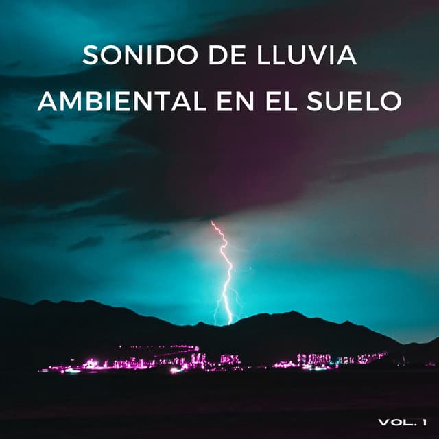 Sonido De Lluvia Ambiental En El Suelo Vol. 1 - Grabadora Lluvia