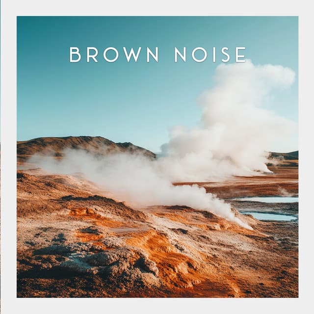 Whisper of Rest - Brown Noise