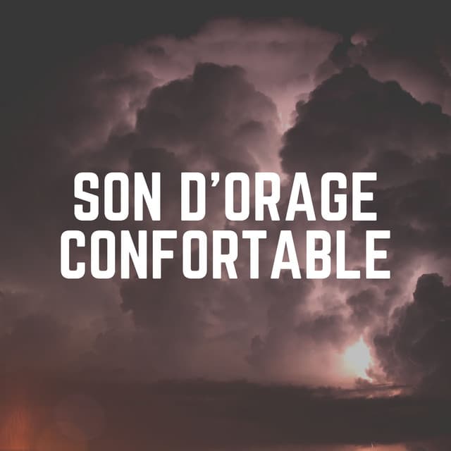 Son D'orage Confortable - Orage HD