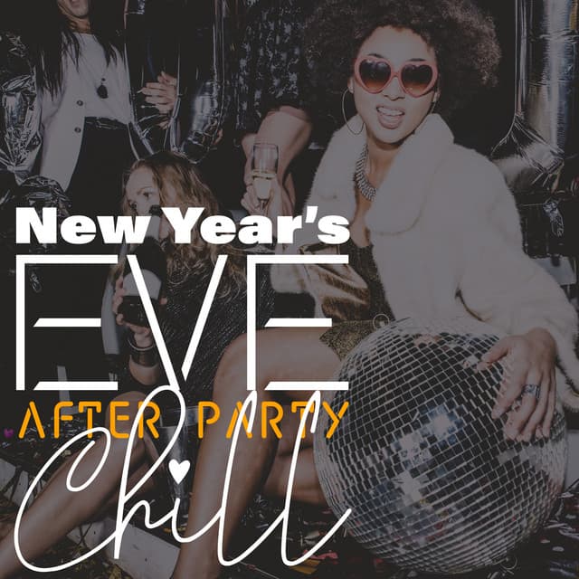 New Year’s Eve After Party Chill - Party Topic Club