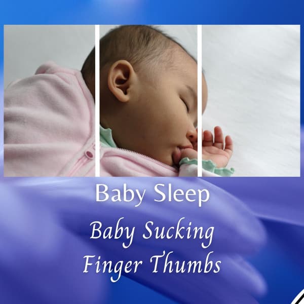 Baby Sleep: Baby Sucking Finger Thumbs - Deep Sleep Music