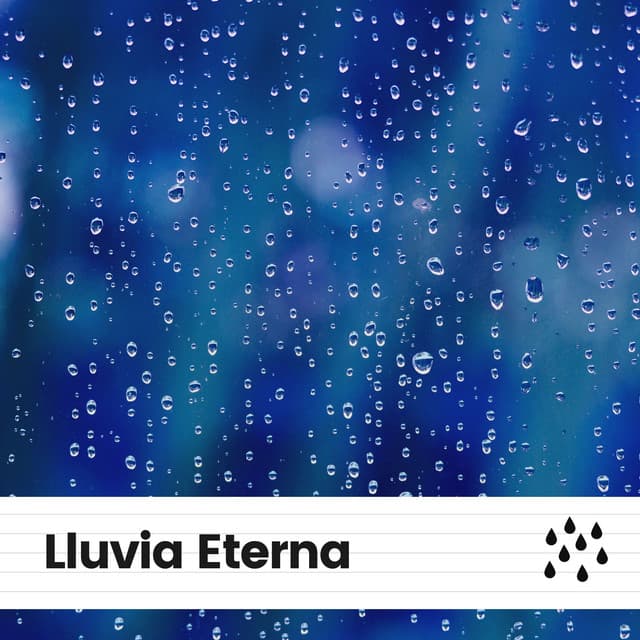 Lluvia Eterna - Sonidos De Agua