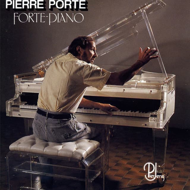Forte Piano - Pierre Porte