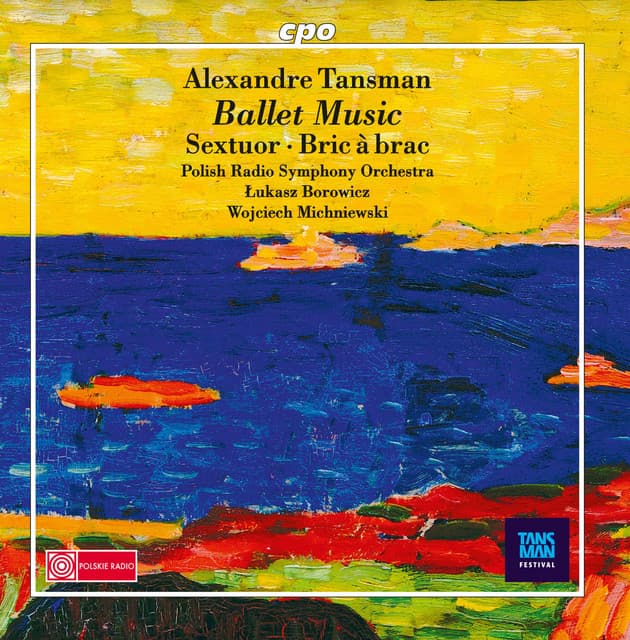 Tansman: Ballet Music - Alexandre Tansman