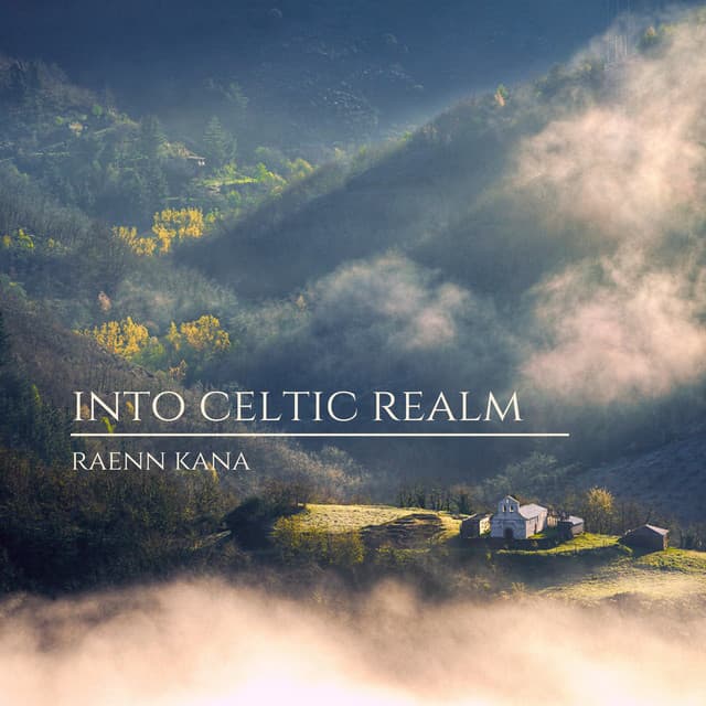 Into Celtic Realm - Raenn Kana