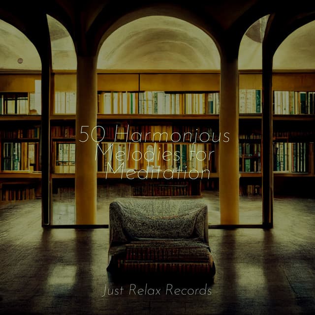 50 Harmonious Melodies for Meditation - Lullabyes