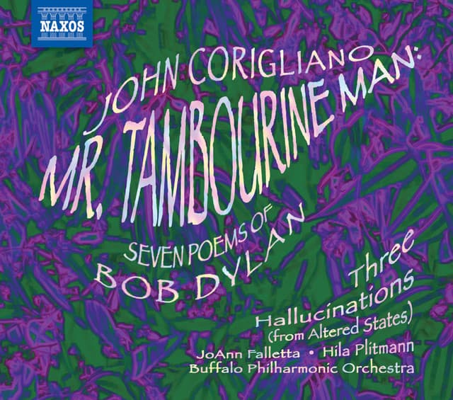 Corigliano, J.: Mr. Tambourine Man / 3 Hallucinations - John Corigliano