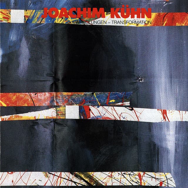 Wandlungen - Transformation - Joachim Kühn