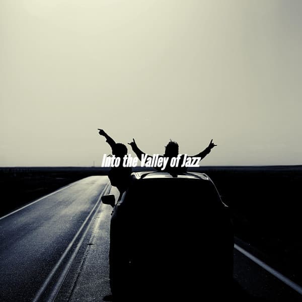 Into the Valley of Jazz - Happy Instrumental Music