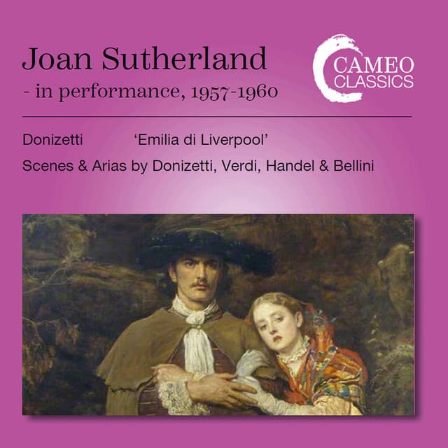 Donizetti, Verdi, Handel & Bellini: Opera Works - Dame Joan Sutherland