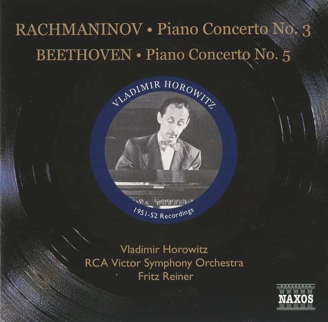 Beethoven: Piano Concerto No. 5, Op. 73 - Rachmaninov: Piano Concerto No. 3, Op. 30 - Vladimir Horowitz