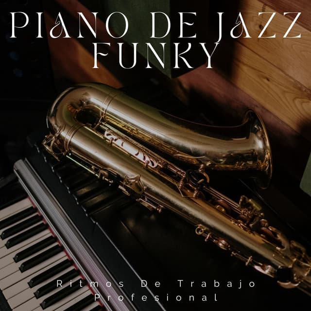 Piano De Jazz Funky: Ritmos De Trabajo Profesional - Novela de piano