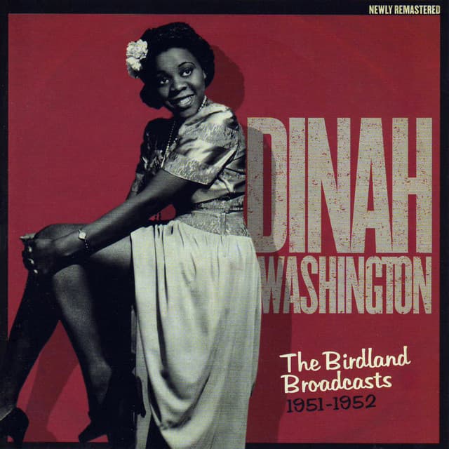 The Birdland Broadcasts 1951-1952 - Dinah Washington