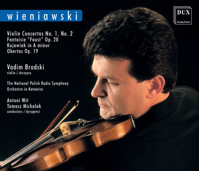 Wienawski: Violin Concertos Nos. 1 & 2, Fantaisie brillante on themes from Gounod's Faust, Kujawiak in A minor & Obertas - Henryk Wieniawski